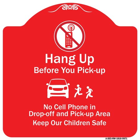 Signmission Hang-up Before You Pick-up Heavy-Gauge Aluminum Architectural Sign, 18" H, RW-1818-9971 A-DES-RW-1818-9971